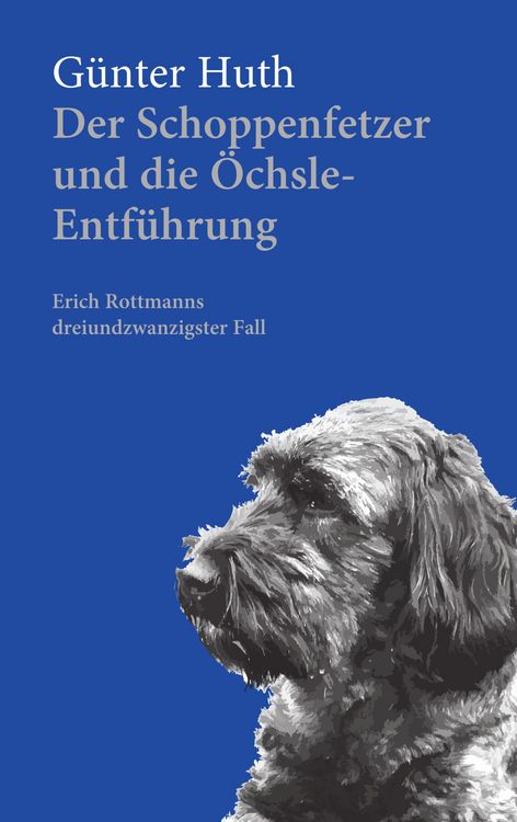 Produktbild: Der Schoppenfetzer und die &Ouml;chsle-Entf&uuml;hrung