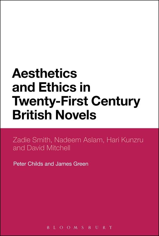 Produktbild: Aesthetics and Ethics in Twenty-First Century British Novels
