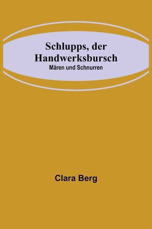 Produktbild: Schlupps, der Handwerksbursch; M&auml;ren und Schnurren