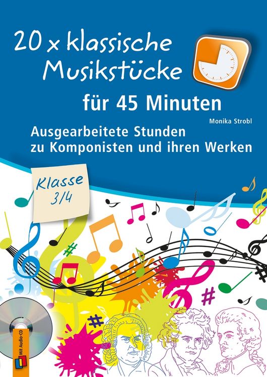 Produktbild: 20 x klassische Musikst&uuml;cke f&uuml;r 45 Minuten &ndash; Klasse 3/4