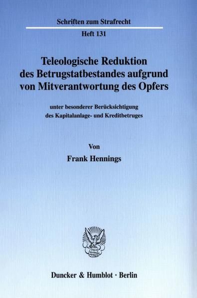 Produktbild: Teleologische Reduktion des Betrugstatbestandes aufgrund von Mitverantwortung des Opfers
