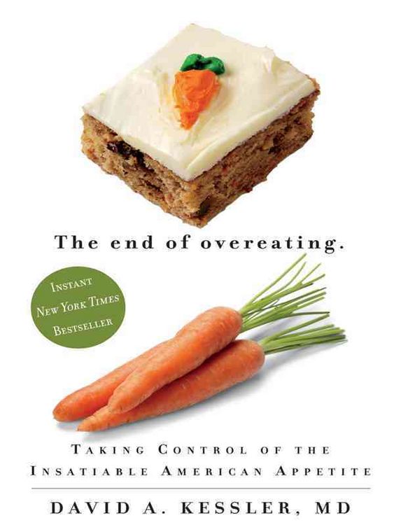 Produktbild: The End of Overeating: Taking Control of the Insatiable American Appetiite