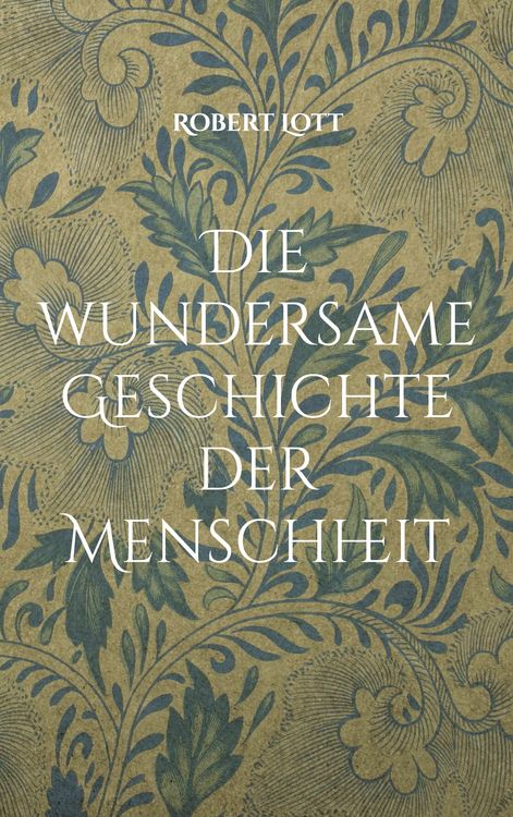 Produktbild: Die wundersame Geschichte der Menschheit