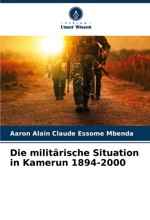 Produktbild: Die milit&auml;rische Situation in Kamerun 1894-2000