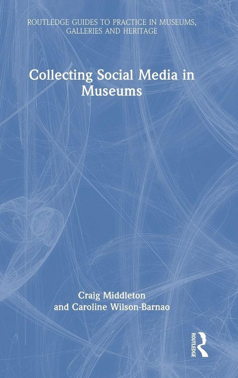 Produktbild: Collecting Social Media in Museums