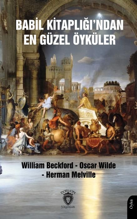 Produktbild: Babil Kitapligindan En G&uuml;zel &Ouml;yk&uuml;ler
