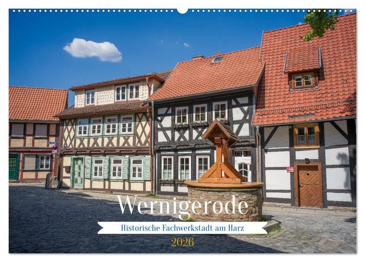 Produktbild: Wernigerode - Historische Fachwerkstadt am Harz (Wandkalender 2026 DIN A2 quer), CALVENDO Monatskalender