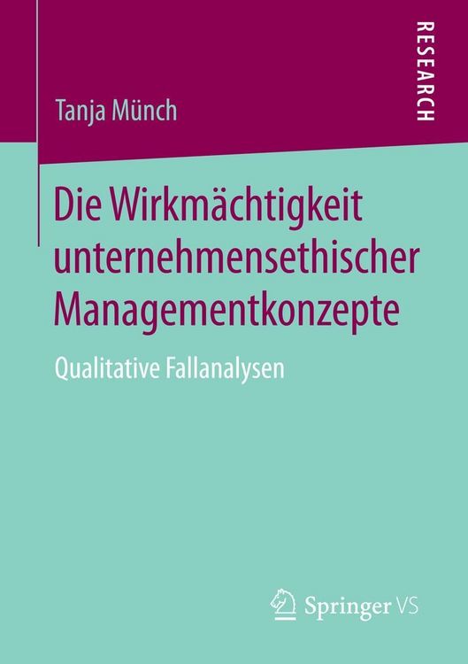 Produktbild: Die Wirkm&auml;chtigkeit unternehmensethischer Managementkonzepte