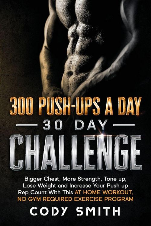 Produktbild: 300 Push-Ups a Day 30 Day Challenge