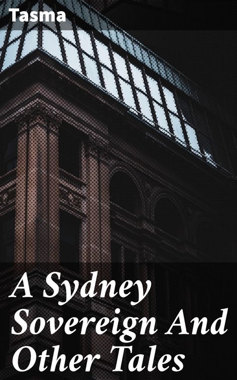 Produktbild: A Sydney Sovereign And Other Tales