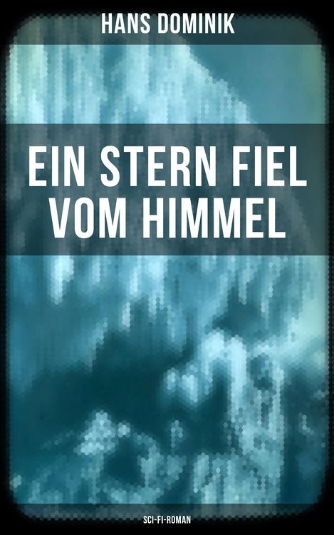Produktbild: Ein Stern fiel vom Himmel (Sci-Fi-Roman)