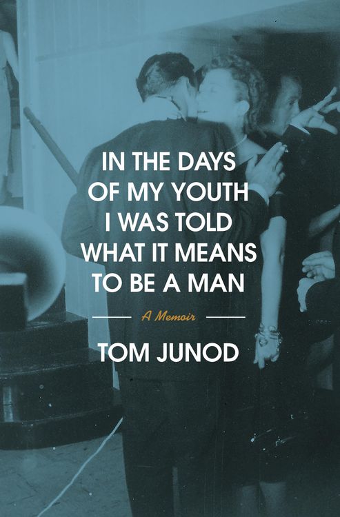 Produktbild: In the Days of My Youth I Was Told What It Means to Be a Man