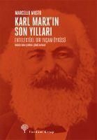 Produktbild: Karl Marxin Son Yillari Entelekt&uuml;el Bir Yasam &Ouml;yk&uuml;s&uuml;