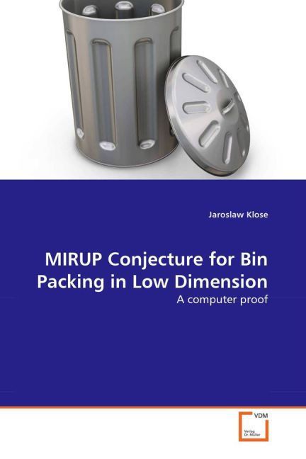 Produktbild: Klose, J: MIRUP Conjecture for Bin Packing in Low Dimension