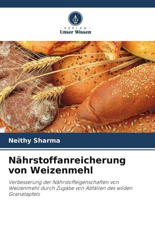 Produktbild: N&auml;hrstoffanreicherung von Weizenmehl