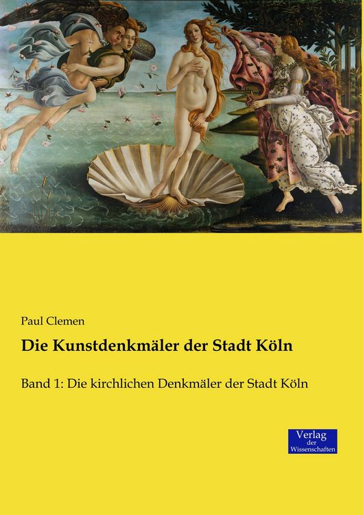 Produktbild: Die Kunstdenkm&auml;ler der Stadt K&ouml;ln