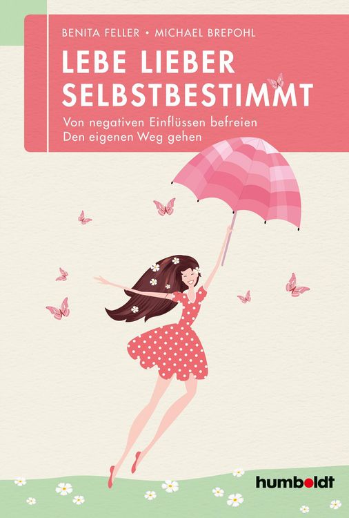 Produktbild: Lebe lieber selbstbestimmt