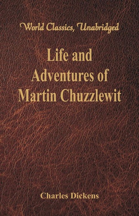 Produktbild: Life And Adventures Of Martin Chuzzlewit (World Classics, Unabridged)