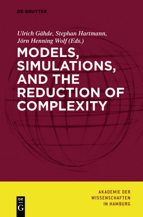 Produktbild: Models, Simulations, and the Reduction of Complexity