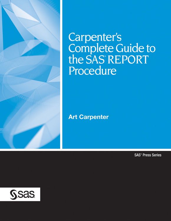 Produktbild: Carpenter's Complete Guide to the SAS REPORT Procedure