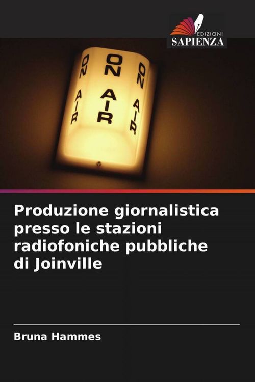 Produktbild: Produzione giornalistica presso le stazioni radiofoniche pubbliche di Joinville