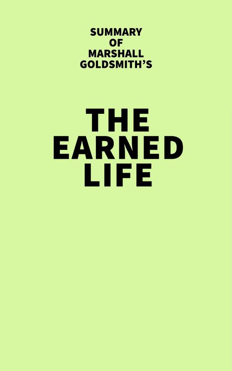 Produktbild: Summary of Marshall Goldsmith's The Earned Life