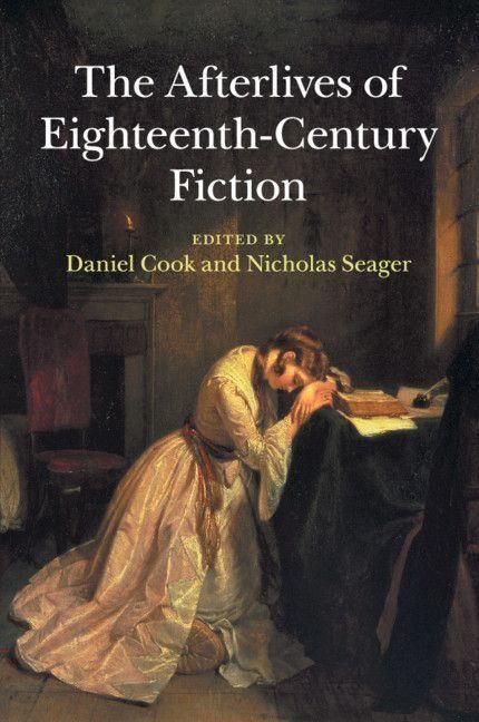 Produktbild: The Afterlives of Eighteenth-Century Fiction
