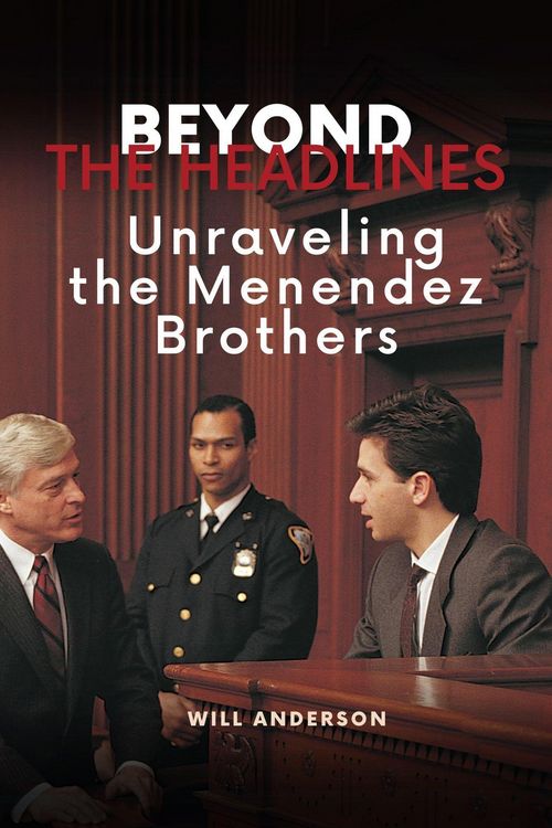 Produktbild: Beyond the Headlines: Unraveling the Menendez Brothers (Behind The Mask)