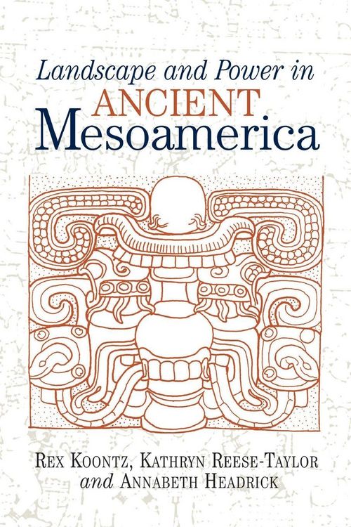 Produktbild: Landscape And Power In Ancient Mesoamerica
