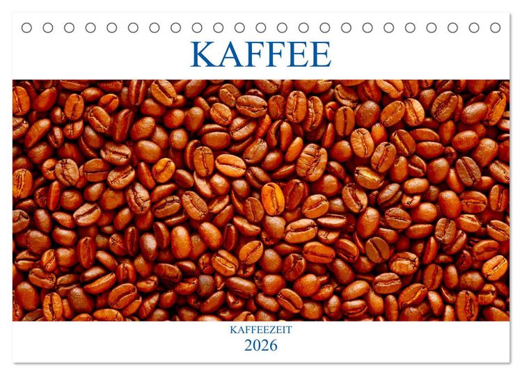 Produktbild: Kaffee (Tischkalender 2026 DIN A5 quer), CALVENDO Monatskalender