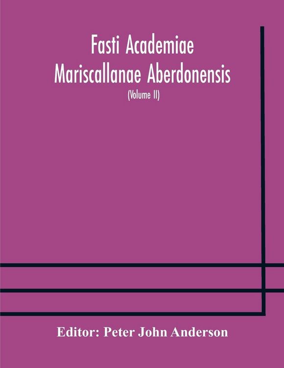 Produktbild: Fasti Academiae Mariscallanae Aberdonensis