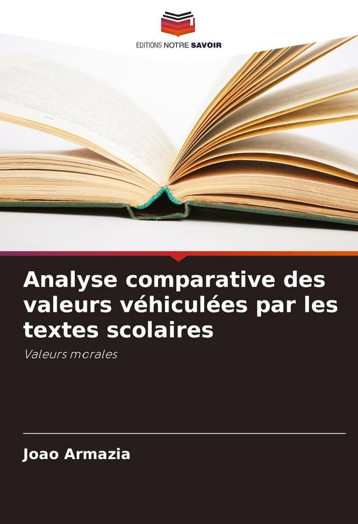 Produktbild: Analyse comparative des valeurs v&eacute;hicul&eacute;es par les textes scolaires