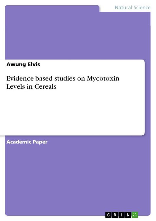 Produktbild: Evidence-based studies on Mycotoxin Levels in Cereals