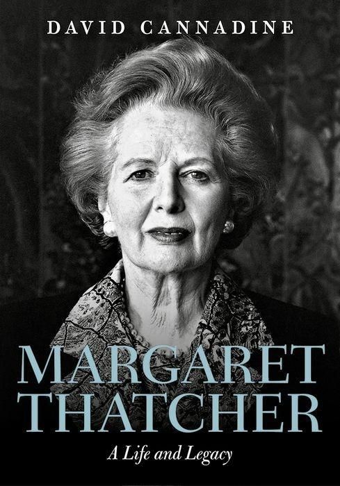 Produktbild: Cannadine, D: Margaret Thatcher: A Life and Legacy
