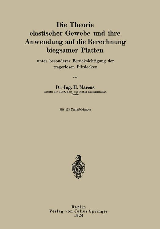 Produktbild: Die Theorie elastischer Gewebe und ihre Anwendung auf die Berechnung biegsamer Platten