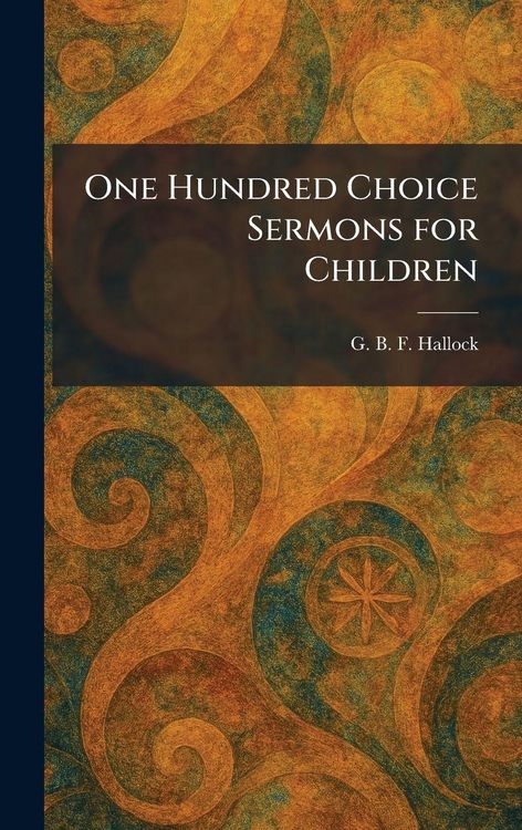 Produktbild: One Hundred Choice Sermons for Children