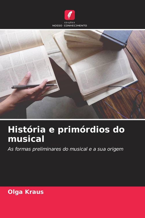Produktbild: Hist&oacute;ria e prim&oacute;rdios do musical