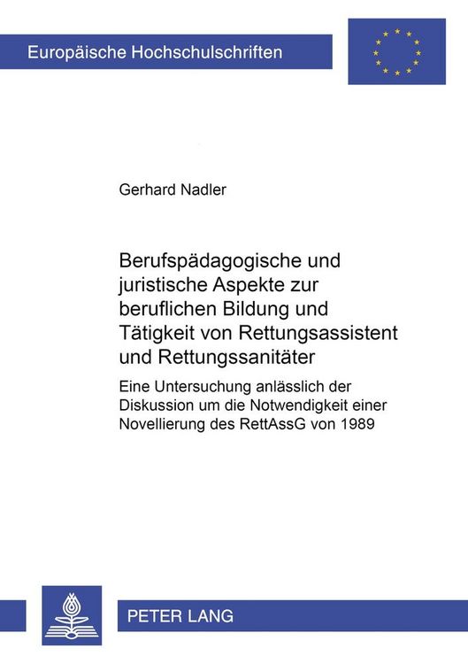 Produktbild: Berufsp&auml;dagogische und juristische Aspekte zur beruflichen Bildung und T&auml;tigkeit von Rettungsassistent und Rettungssanit&auml;ter