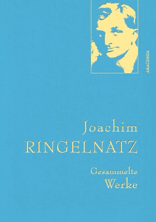 Produktbild: Joachim Ringelnatz - Gesammelte Werke (Iris®-LEINEN mit goldener Schmuckprägung)