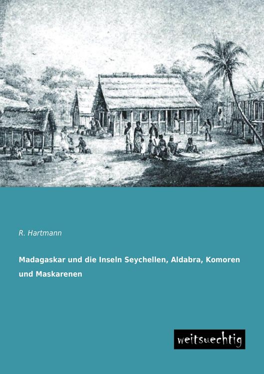 Produktbild: Madagaskar und die Inseln Seychellen, Aldabra, Komoren und Maskarenen