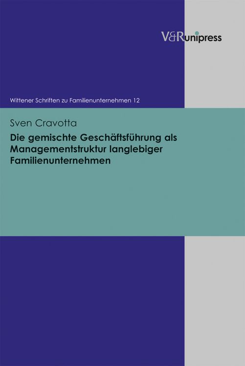 Produktbild: Die gemischte Gesch&auml;ftsf&uuml;hrung als Managementstruktur langlebiger Familienunternehmen