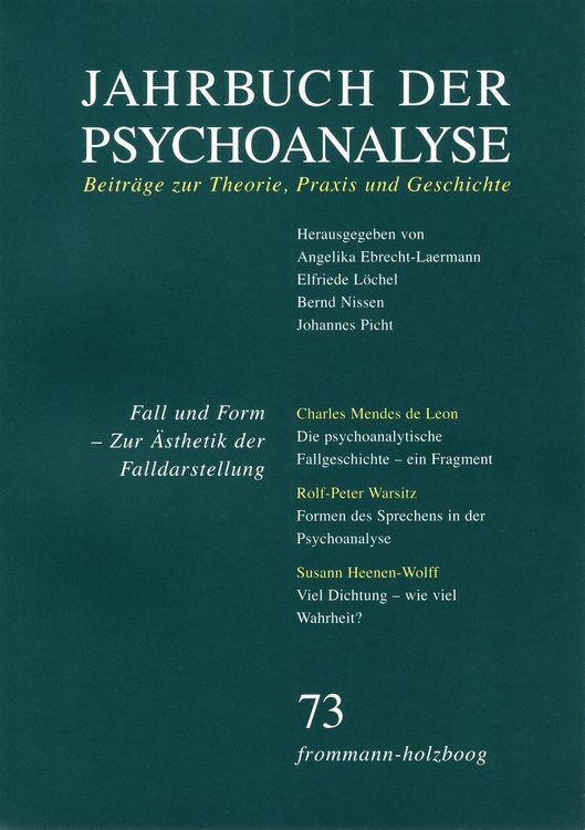 Produktbild: Jahrbuch der Psychoanalyse / Band 73: Fall und Form. Zur &Auml;sthetik der Falldarstellung