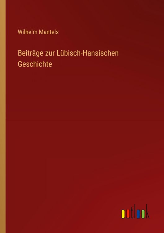 Produktbild: Beitr&auml;ge zur L&uuml;bisch-Hansischen Geschichte