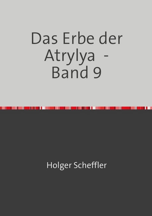 Produktbild: Das Erbe der Atrylya / Das Erbe der Atrylya - Band 9