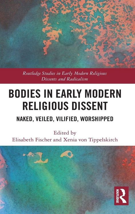 Produktbild: Bodies in Early Modern Religious Dissent