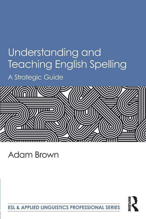 Produktbild: Understanding and Teaching English Spelling
