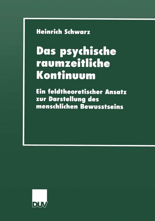 Produktbild: Das psychische raumzeitliche Kontinuum