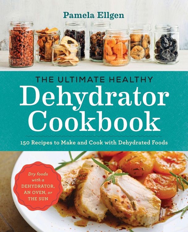 Produktbild: The Ultimate Healthy Dehydrator Cookbook