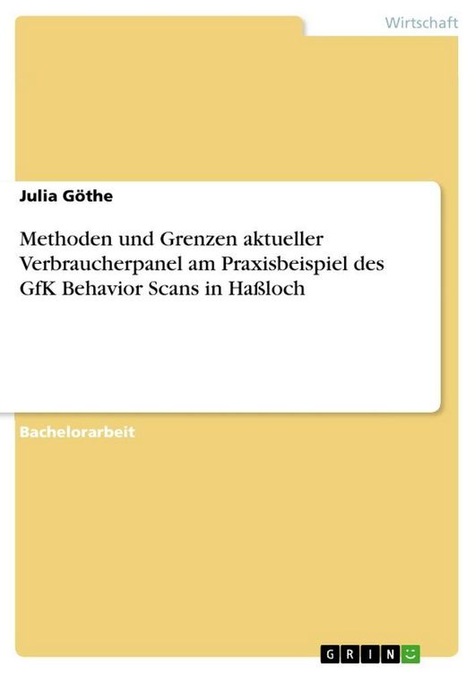 Produktbild: Methoden und Grenzen aktueller Verbraucherpanel am Praxisbeispiel des GfK Behavior Scans in Ha&szlig;loch
