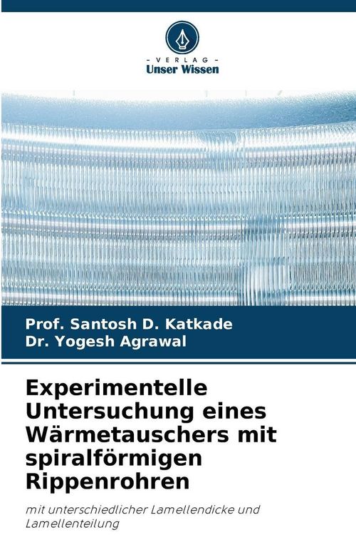 Produktbild: Experimentelle Untersuchung eines W&auml;rmetauschers mit spiralf&ouml;rmigen Rippenrohren